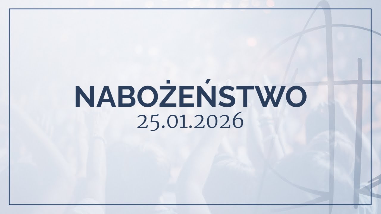Nabożeństwo 25.01.2026