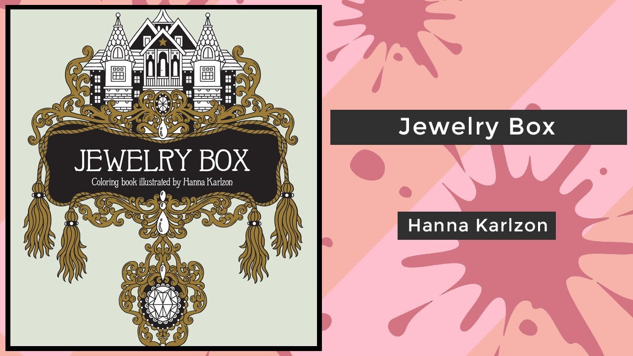 Jewelry Box - Hanna Karlzon || Coloring Book Flip