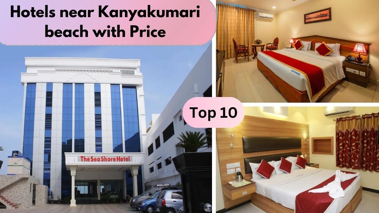 Hotel near Kanyakumari Beach | Top 10 Best Hotels near Kanyakumari Beach | Kanyakumari Hotel Booking