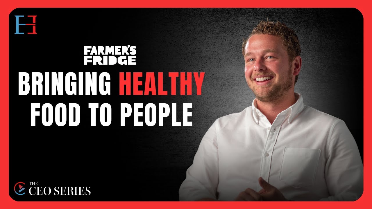 Farmers Fridge CEO Luke Saunders on Bringing Healthy Food to People | The CEO Series