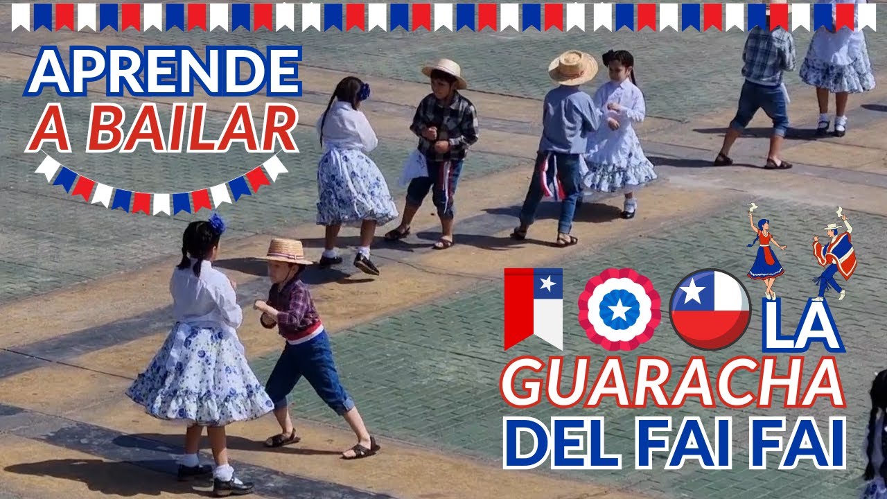 La Guaracha del Fai Fai | Fiestas Patrias Chile | Bailes de Chile