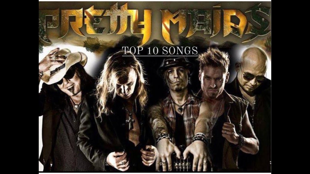 Top 10 songs : Pretty Maids