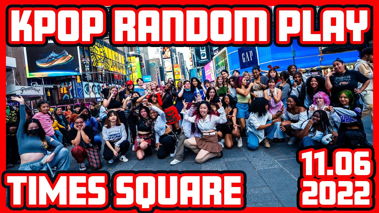 [KPOP IN PUBLIC NYC - TIMES SQUARE] RANDOM PLAY DANCE CHALLENGE 2022.11.06