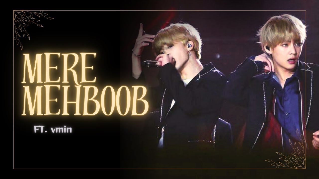 [4K] Mere Mehboob (Vicky Vidya Ka Woh Wala Video) FT. Vmin💜 || Vminfmv|| Requested🦋 || btsfmv