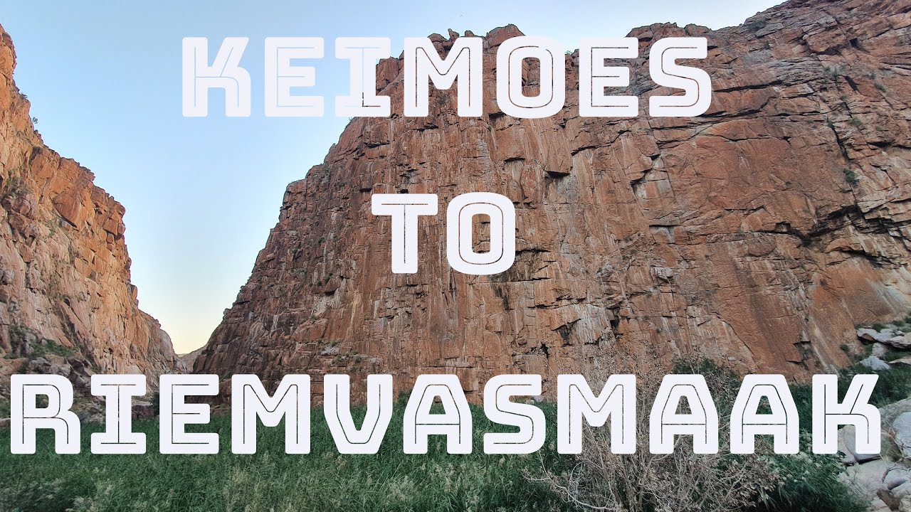 Keimoes to Riemvasmaak