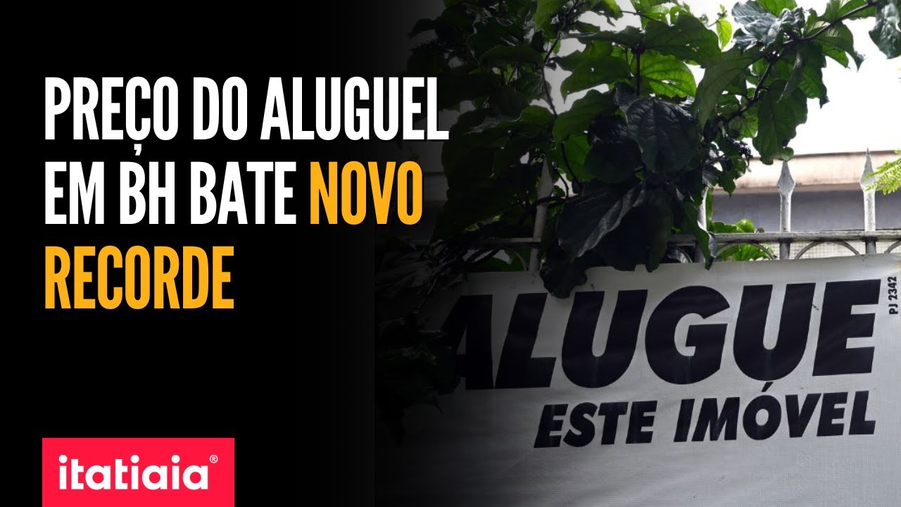 PRE&Ccedil;O M&Eacute;DIO DO ALUGUEL EM BELO HORIZONTE ATINGE NOVO RECORDE