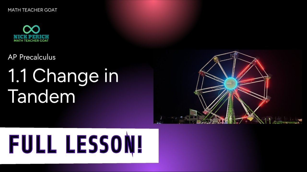 AP Precalculus 1.1: Change in Tandem FULL LESSON and NOTES