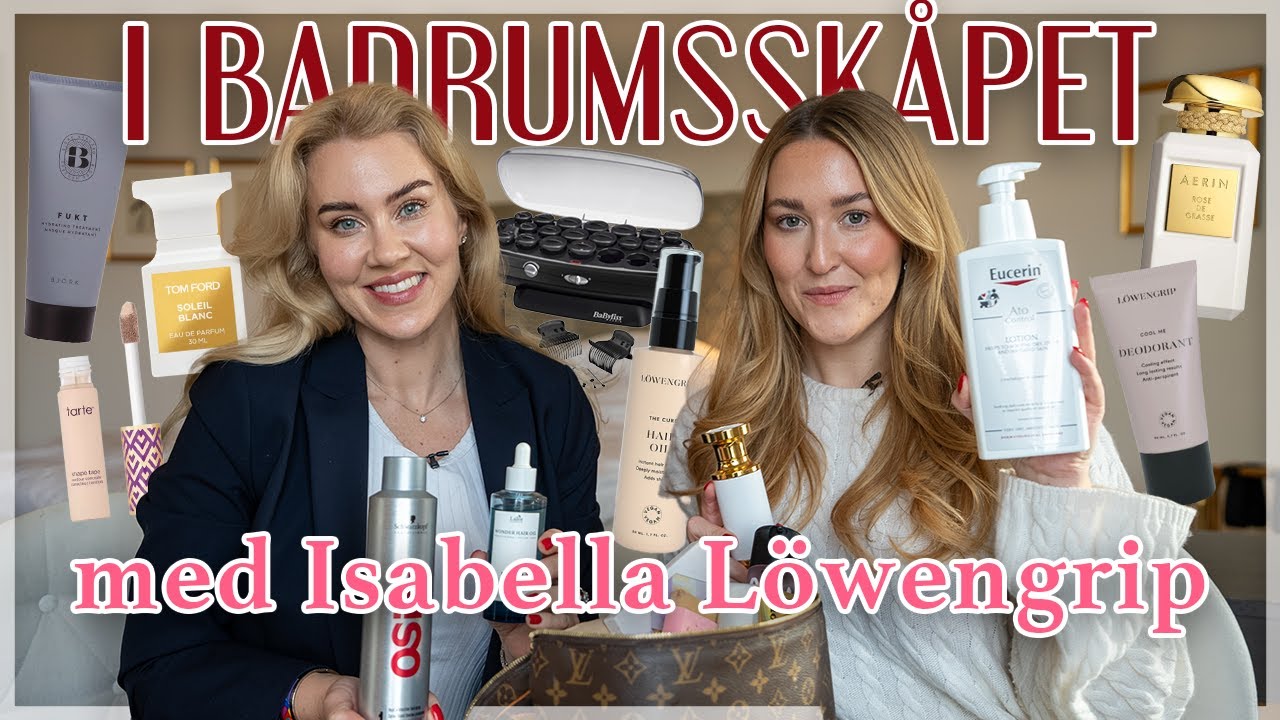 I BADRUMSSKÅPET MED ISABELLA LÖWENGRIP