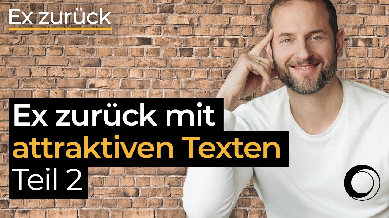 Ex zurück mit attraktiven Texten / auf Whatsapp! - Teil 2 (zu Fallen und Fehler bei B.)