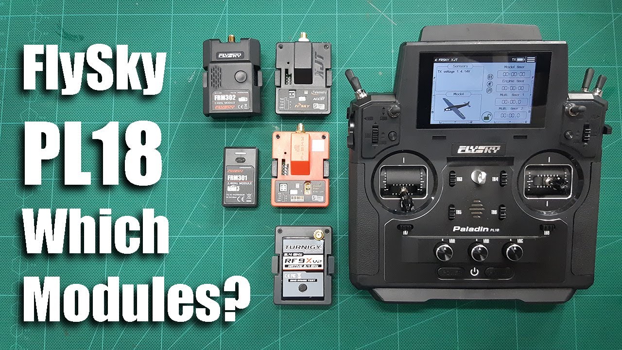 FlySky Paladin PL18. Which modules work?
