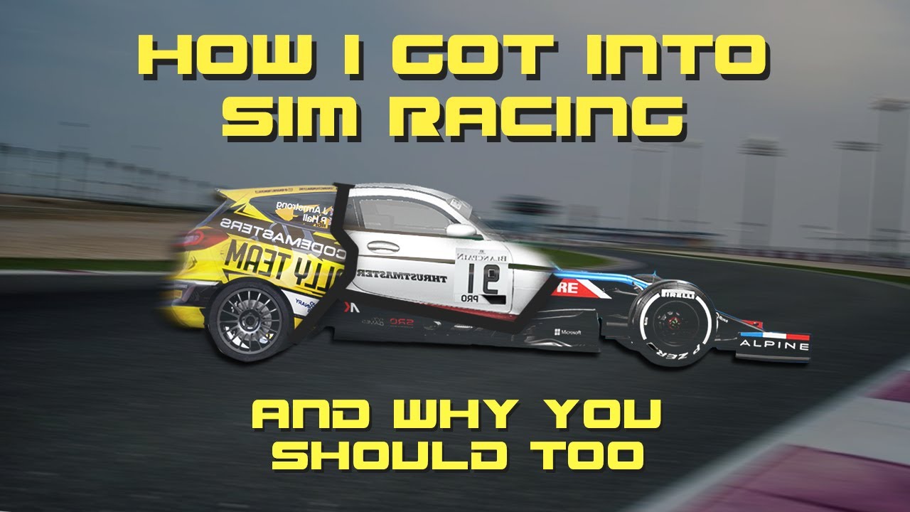 How I Got Into Sim Racing (& Why You Should Too)