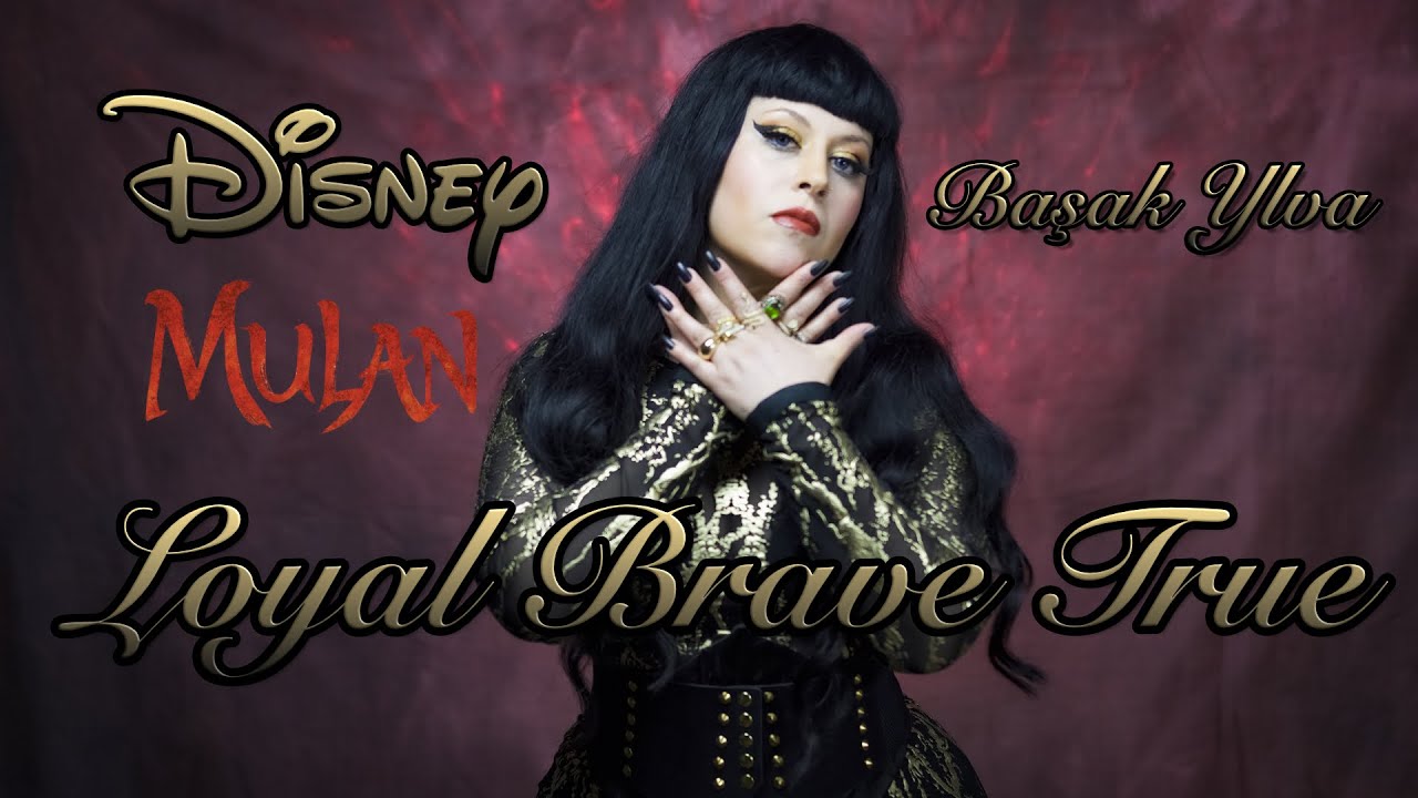 Loyal Brave True - Disney #disney #mulan #disneycover #loyalbravetrue