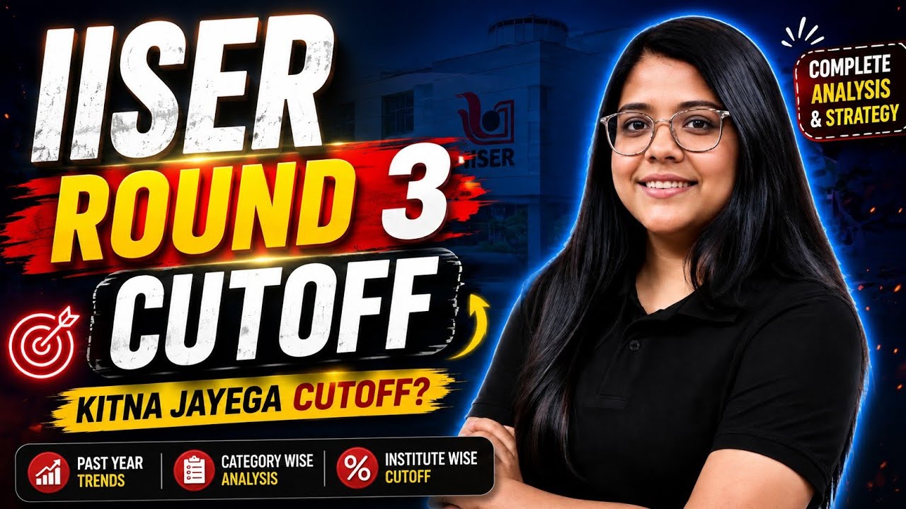 IISER ROUND 3 CUTOFF 😲