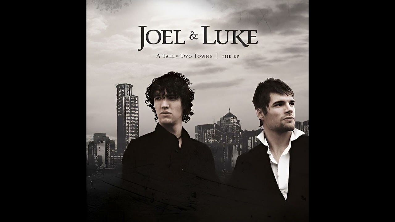 Joel & Luke - Somethings Gotta Give (2007)