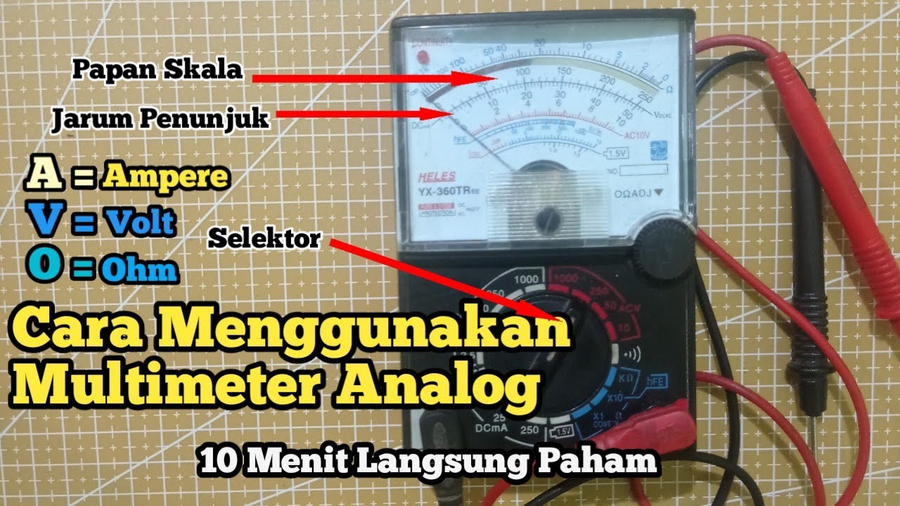 Cara Menggunakan Alat Multimeter Analog