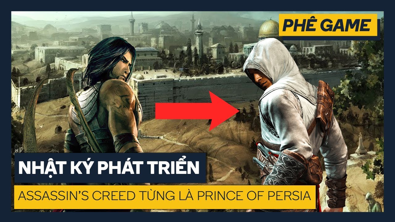 Assassin's Creed Được Tạo Ra Thế N&agrave;o | Lịch Sử Ng&agrave;nh Game | Ph&ecirc; Game
