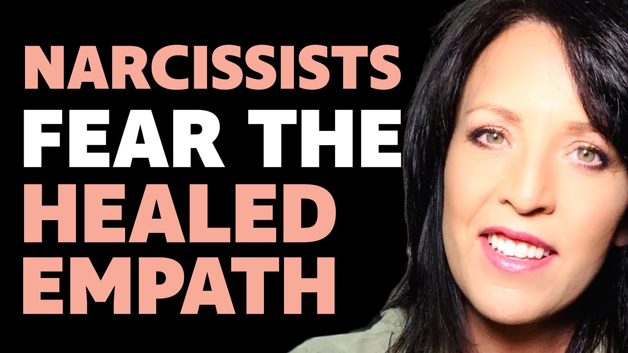 Narcissists are Afraid of the Healed Empath/Lisa Romano