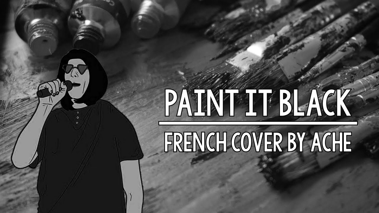 Paint It Black (Version Française) / The Rolling Stones French Cover