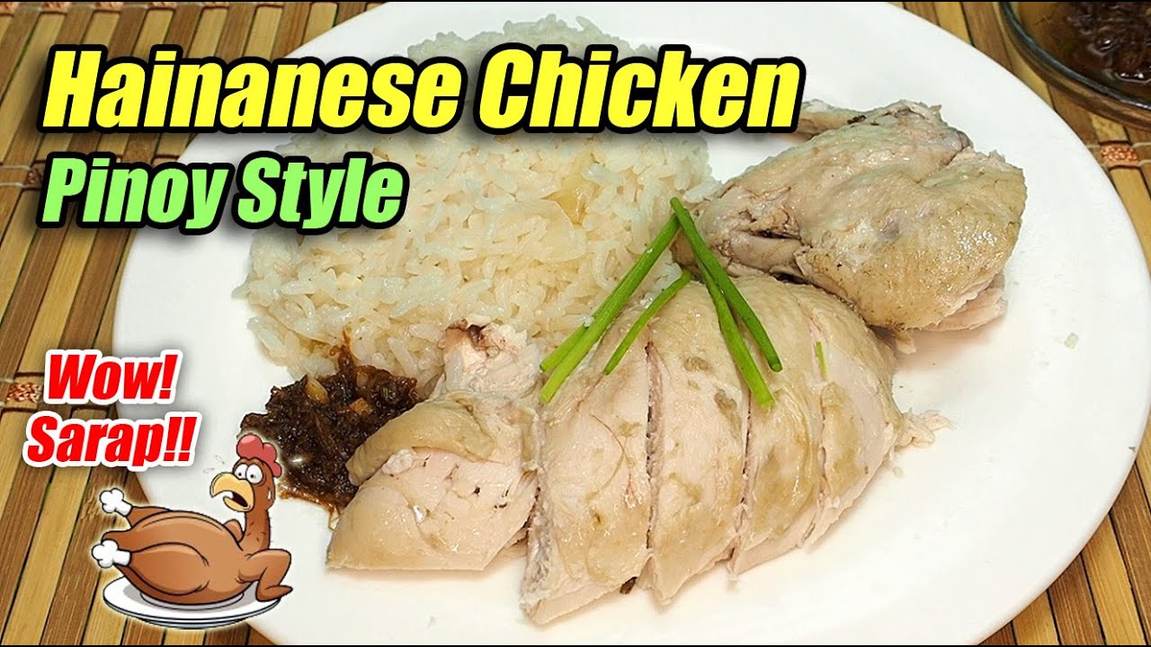 HAINANESE CHICKEN WITH HAINANESE RICE PINOY STYLE - SARAP NITO PROMISE!!!