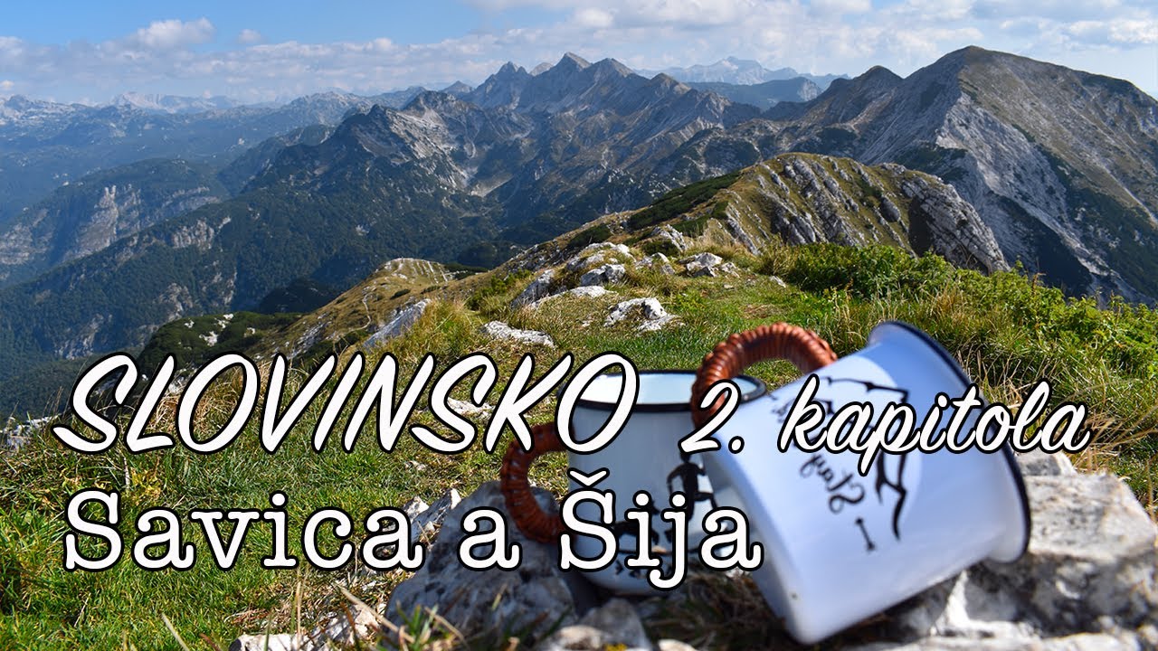 Triglavský národní park - 2. kapitola Slap Savica a Šija