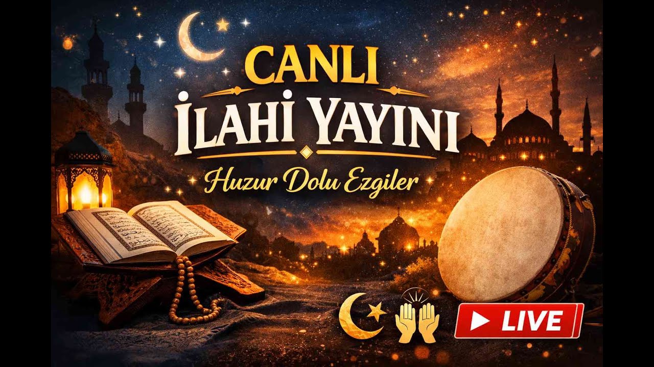 ✨ Canlı İlahi Yayını | Osmanlı Usulü & Huzur Veren Ezgiler 🌙