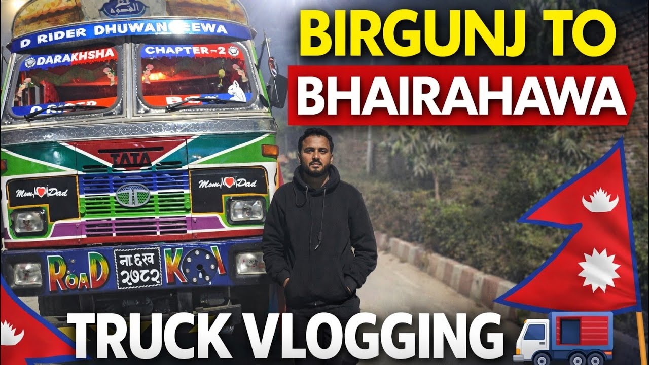 Birgunj To Bhairuwah // Nepali 🇳🇵 Truck Vloging // Ansari vlog np //  #ansarivlognp 