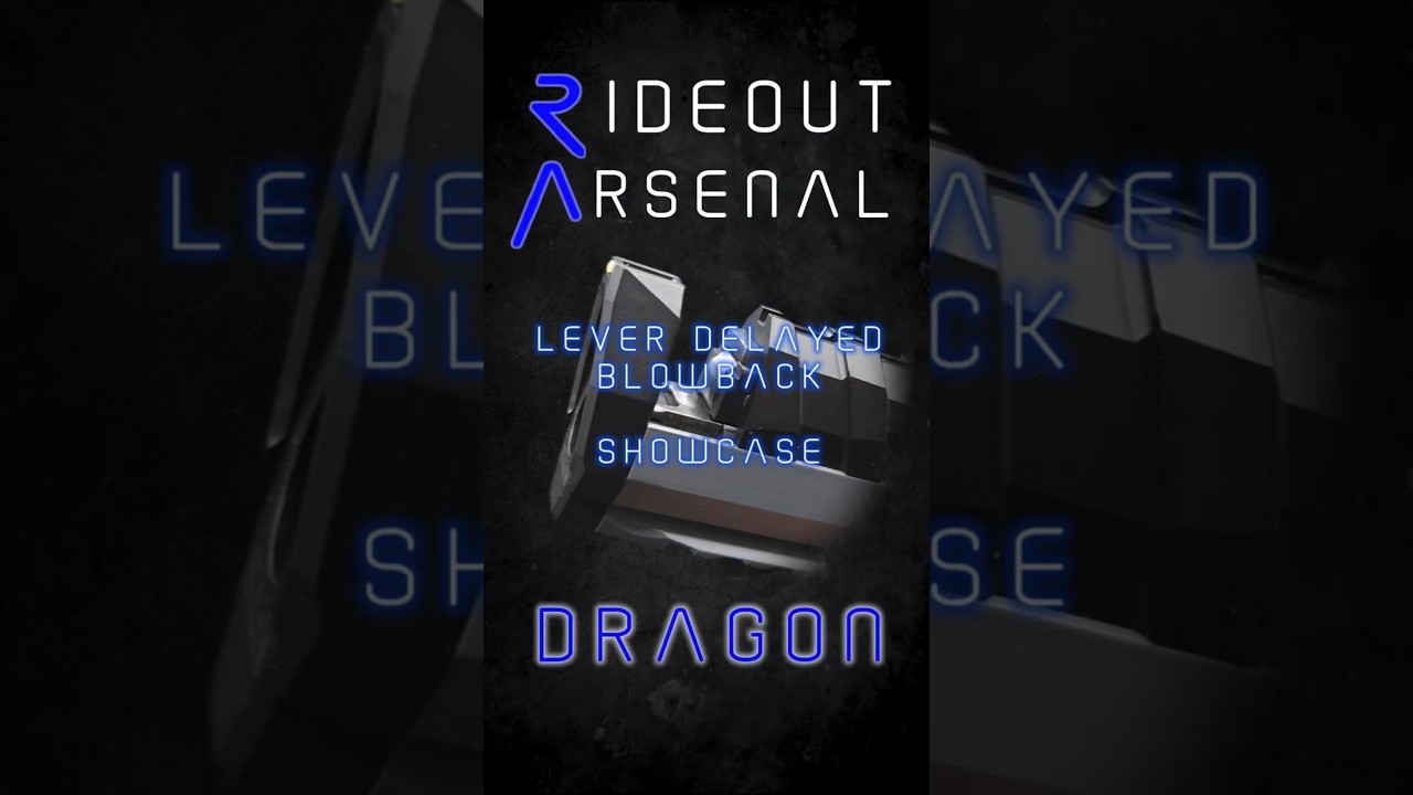 Rideout Arsenal Dragon Lever Delayed Blowback Operating System Showcase