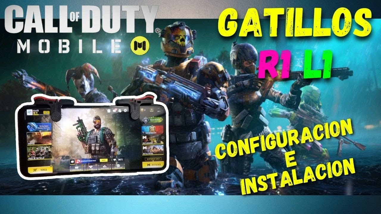 MEJORES GATILLOS PARA JUGAR CALL OF DUTY MOBILE / GATILLOS R1 Y L1 MEJOR CONFIGURACION E INSTALACION