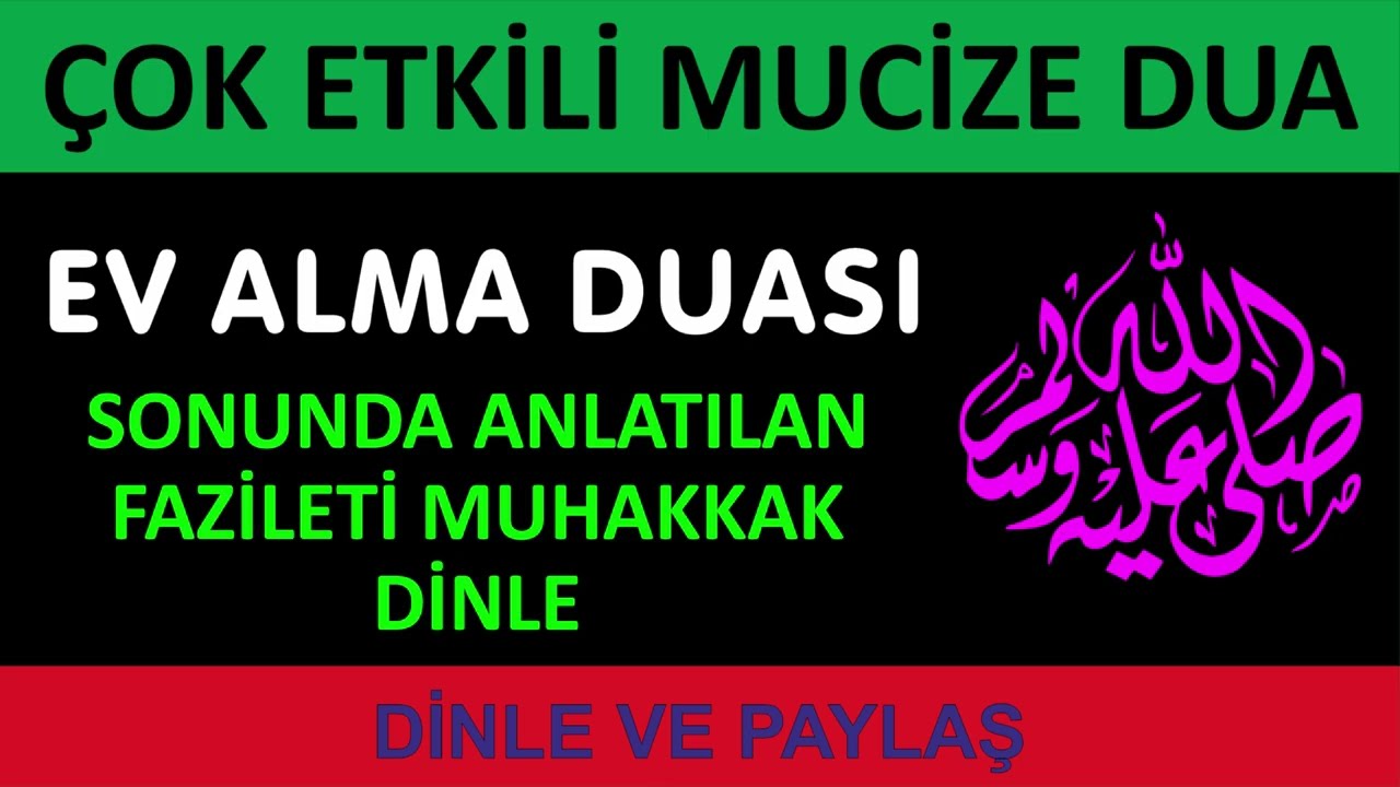 EV ALMA DUASI - Ev almak isteyenler bu duayı mutlaka dinlemeli!