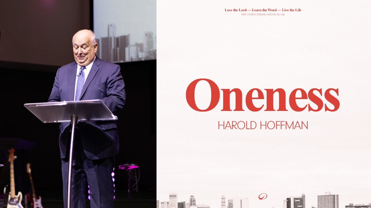 Oneness - Harold Hoffman | Church Online