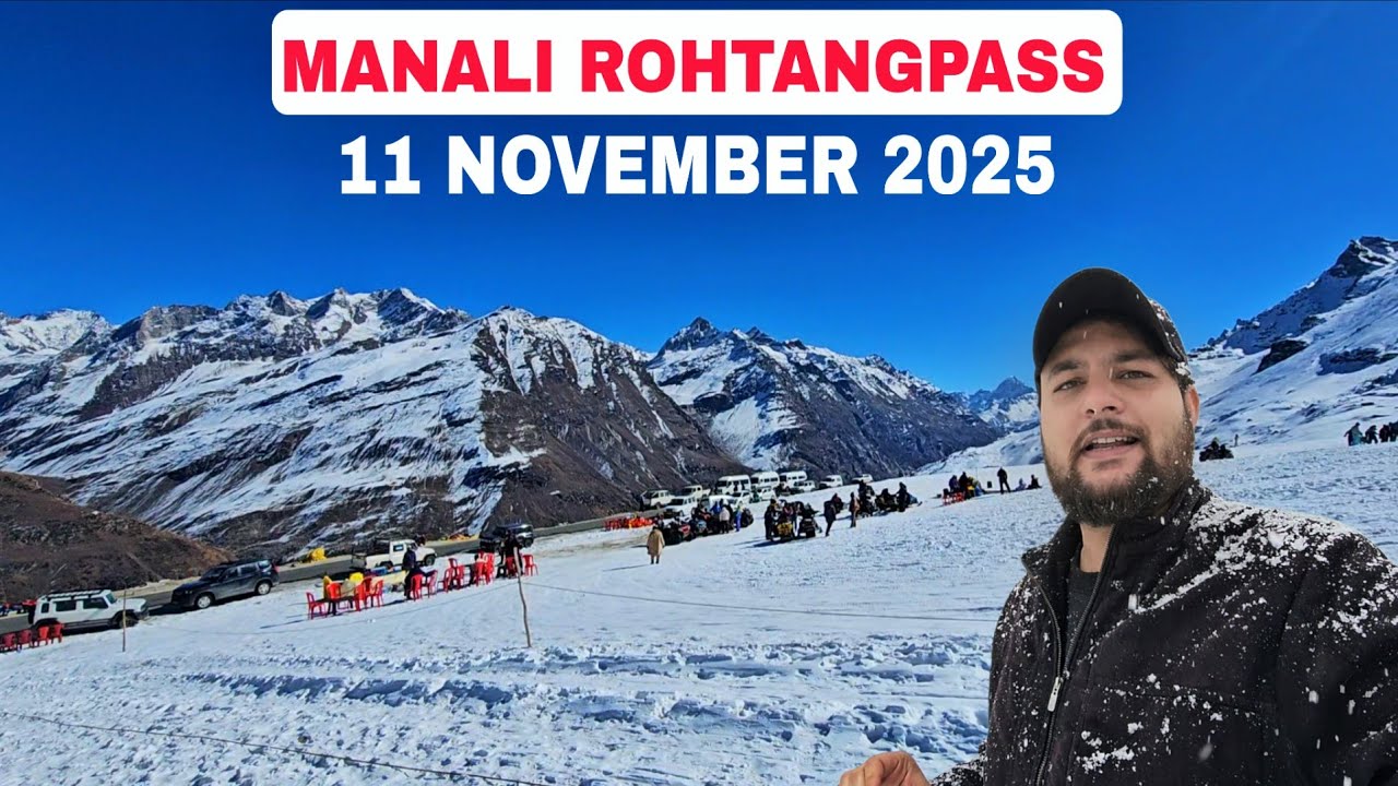 Manali Solangvlly Rohtangpass latest video 11 november || MD Raz