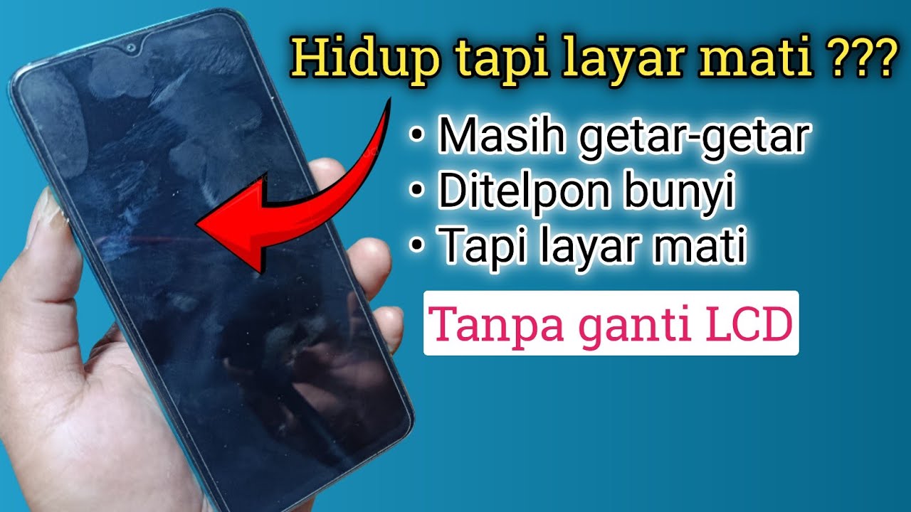 Cara mengatasi hp xiaomi layar mati tapi mesin hidup