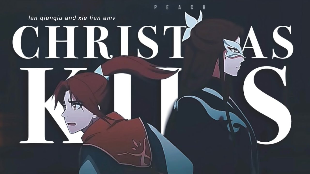 Xie Lian & Lan QianQiu | Christmas Kids | Heaven Official's Blessing | AMV