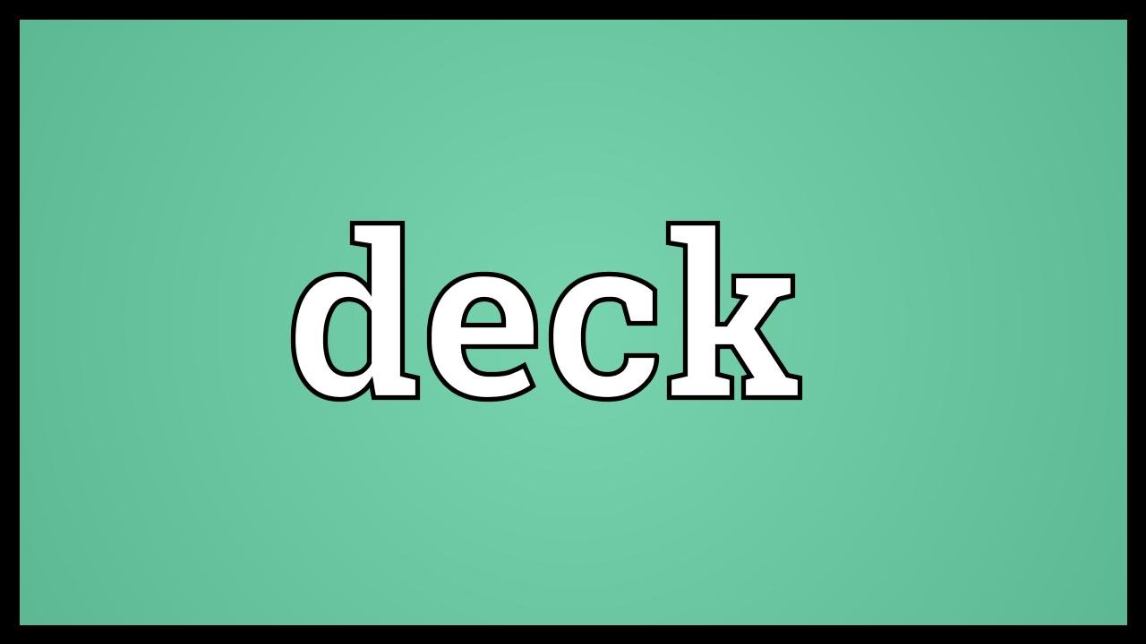 Deck Meaning