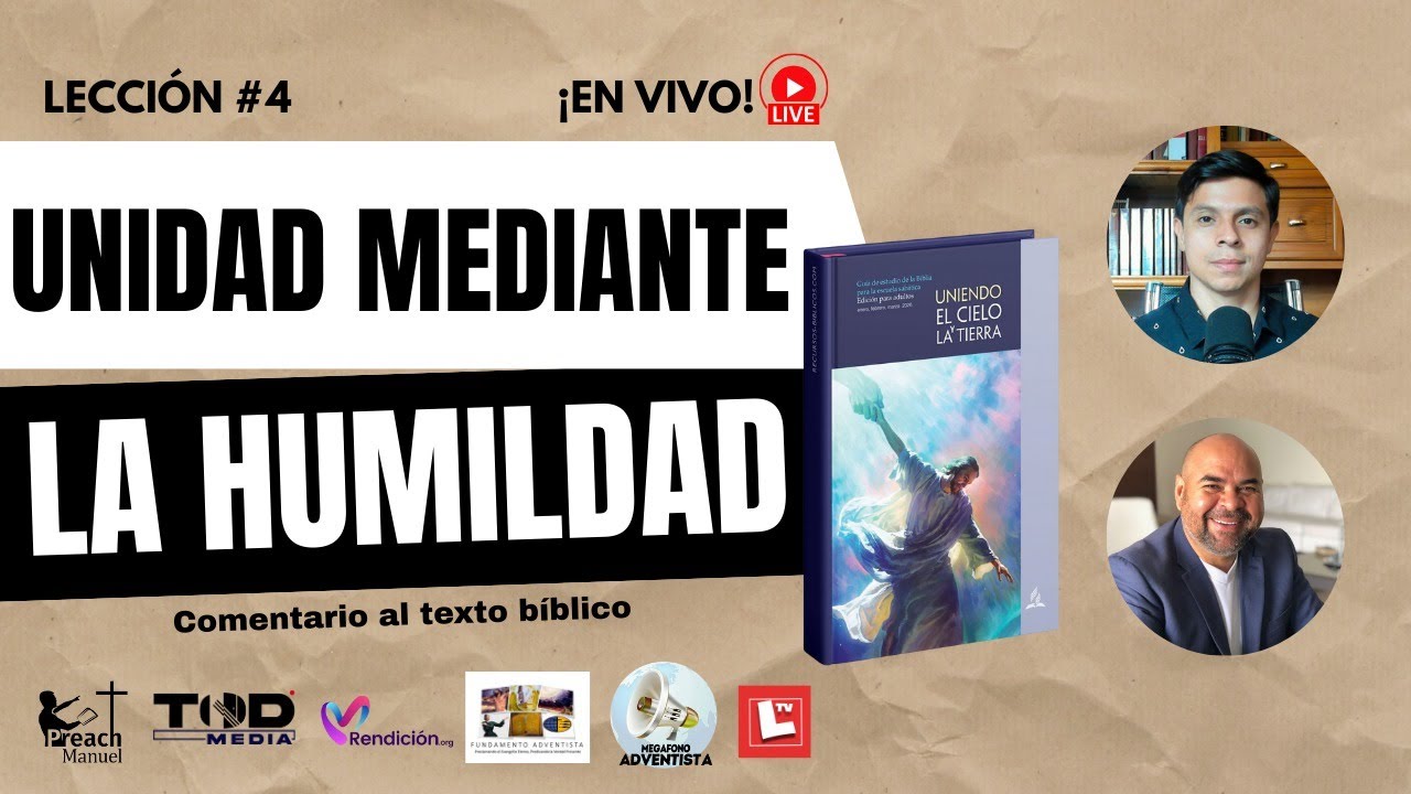 ESCUELA SABÁTICA 🔴EN VIVO🔴 | LECCIÓN 4: UNIDAD MEDIANTE LA HUMILDAD