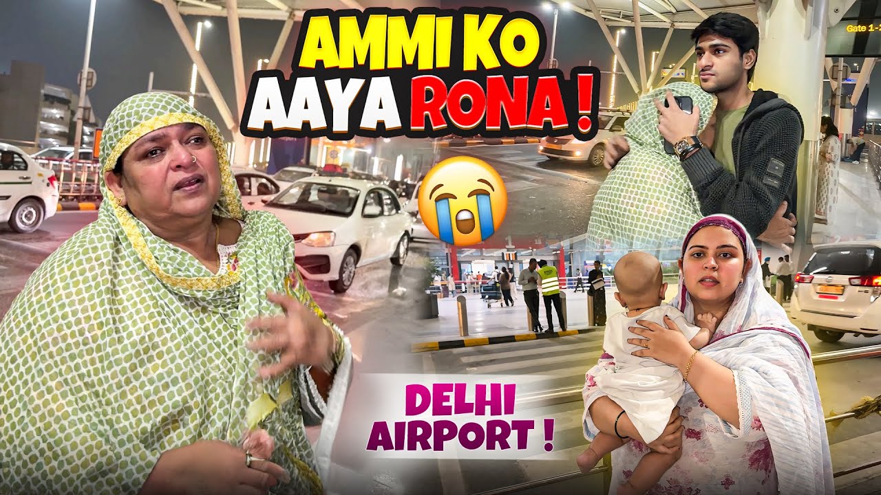 Ammi Airport pe Rone lagi 😢 | Flight se Jana pada ✈️ 