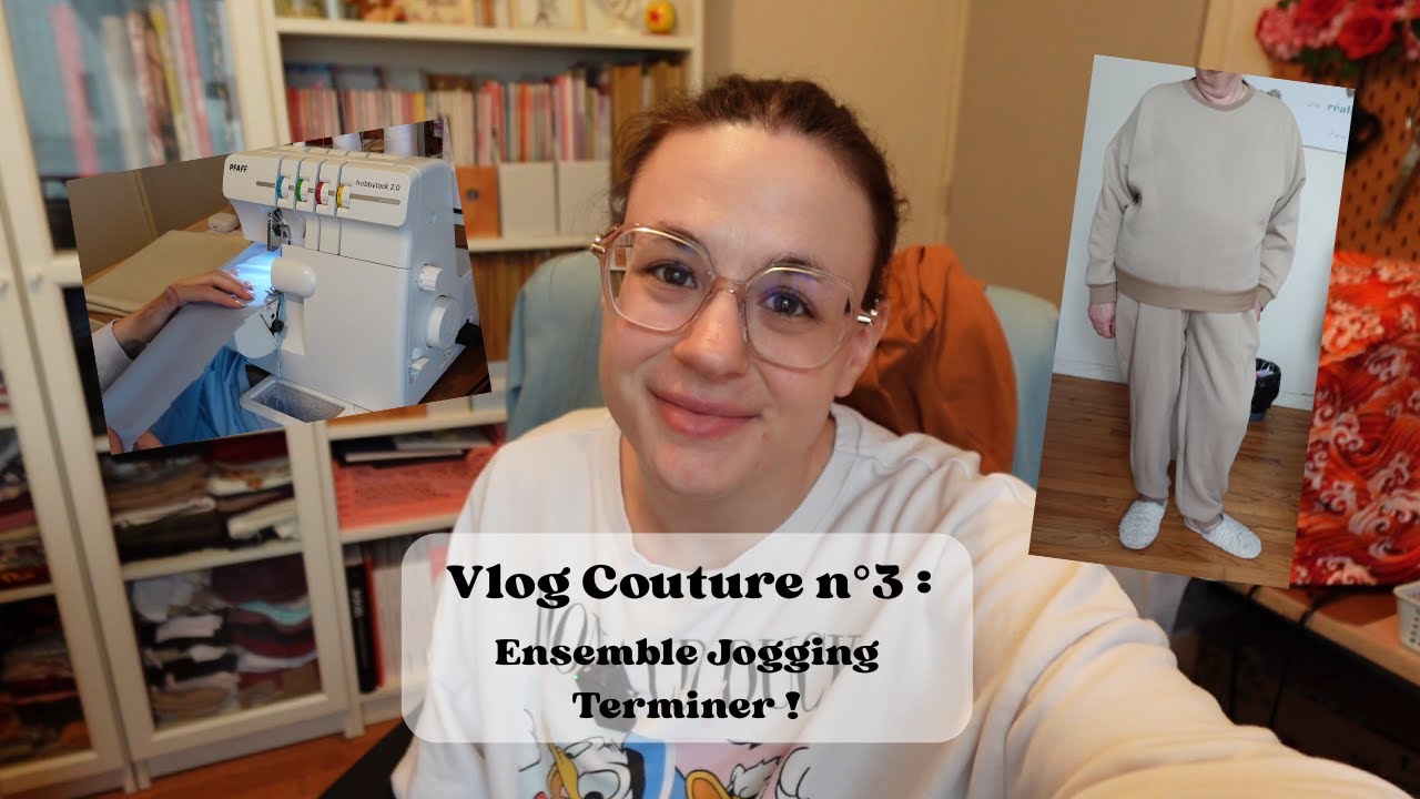 Vlog Couture n°3 : Ensemble Jogging Terminer ! 🧵🎉