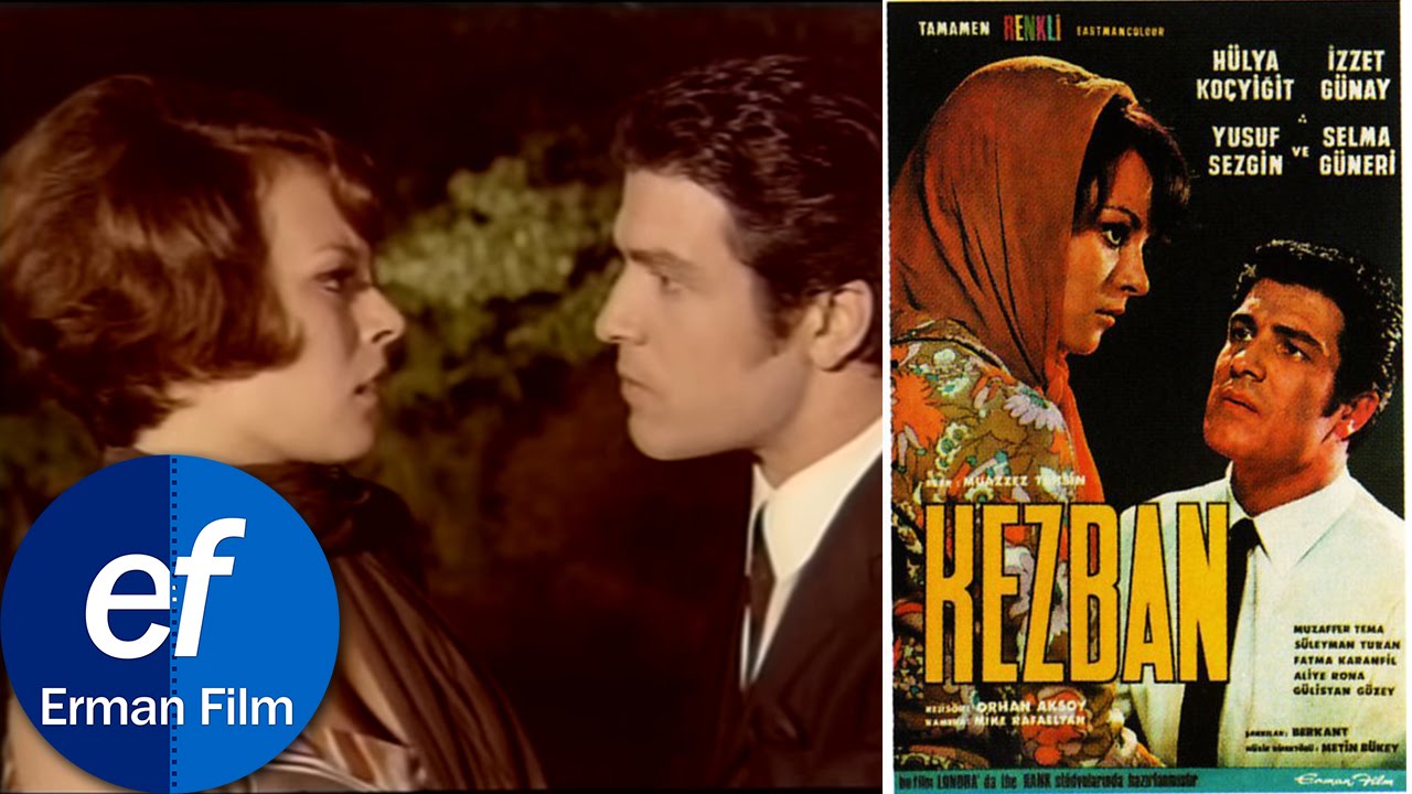 Kezban (1968) - H&uuml;lya Ko&ccedil;yiğit & İzzet G&uuml;nay