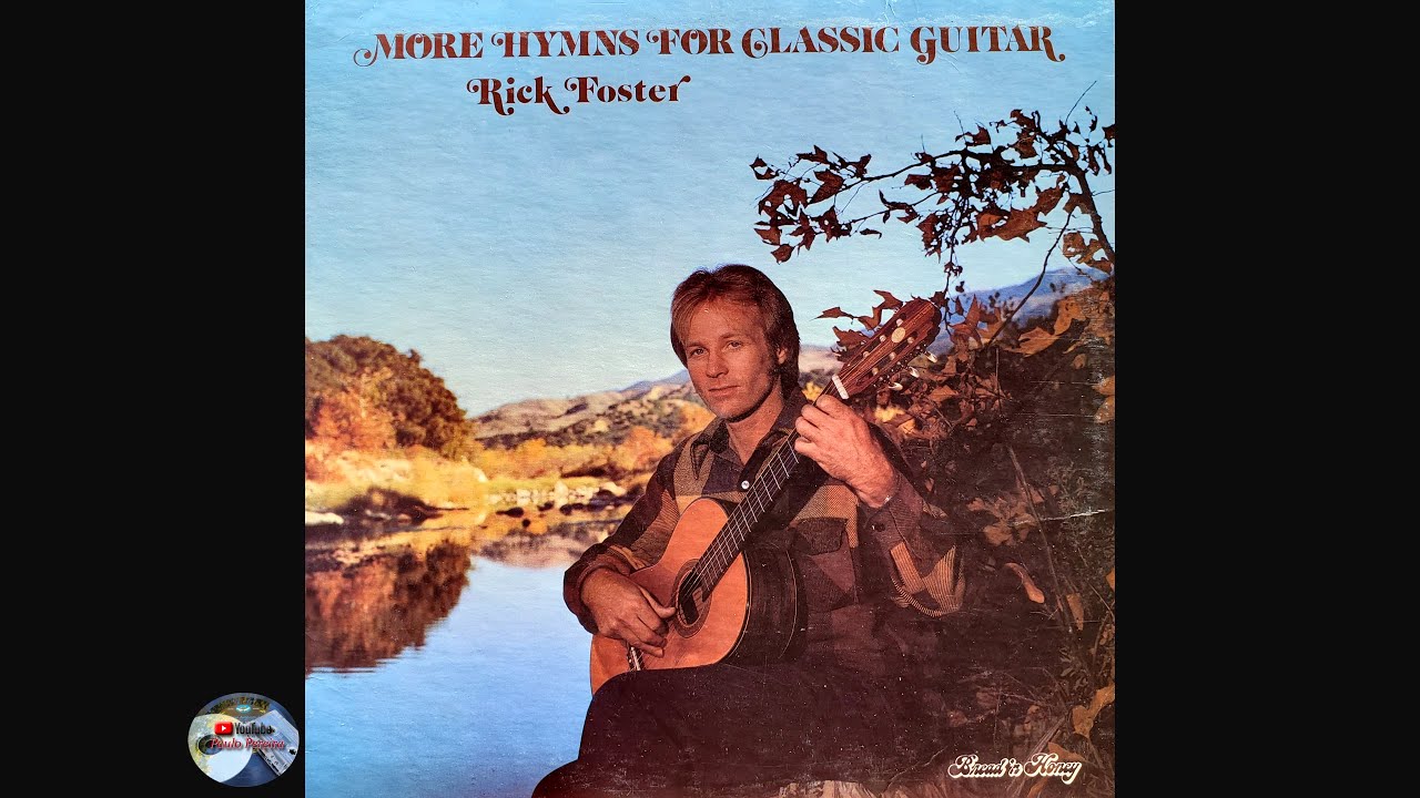 Rick Foster - More Hymns for Classic Guitar