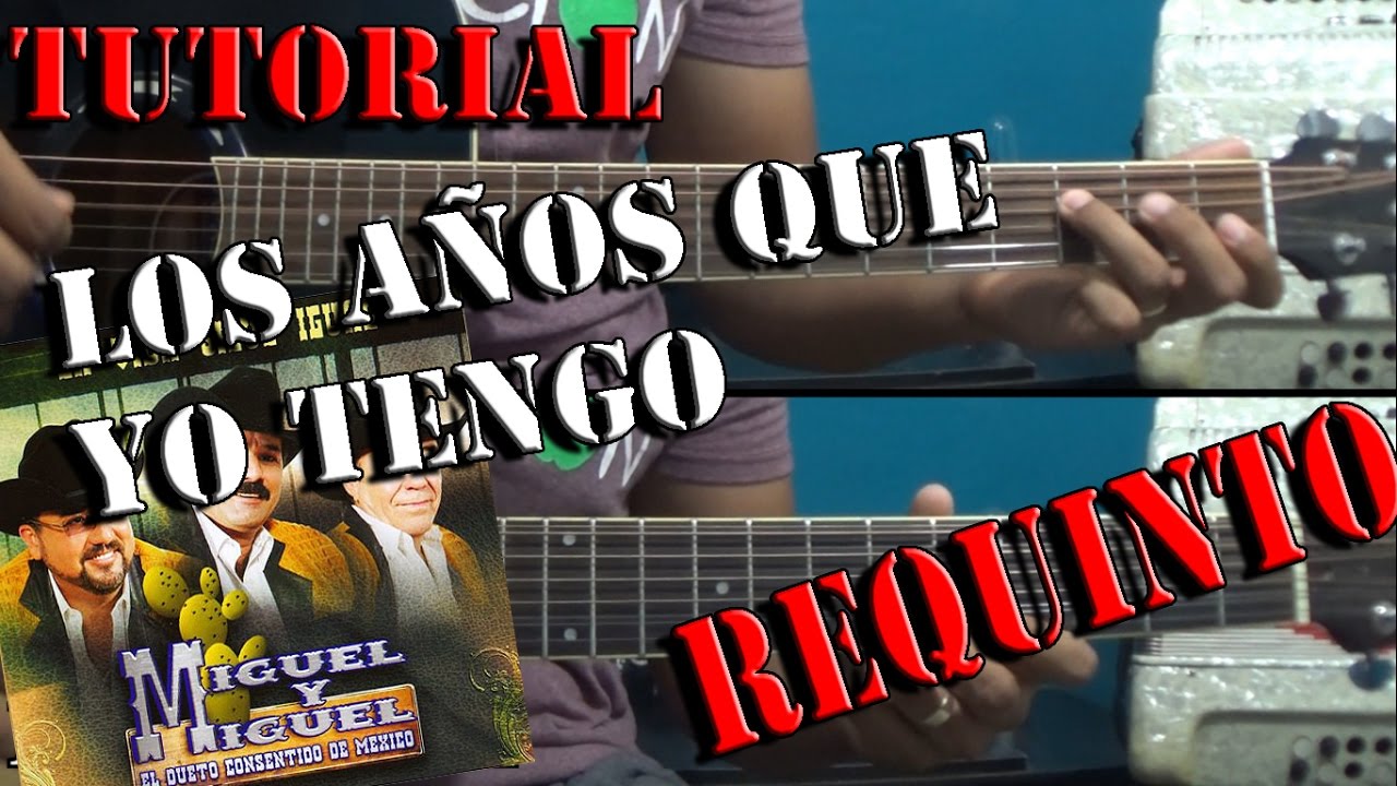 Tutorial | Los años que yo tengo | Miguel y Miguel | Requinto | TABS
