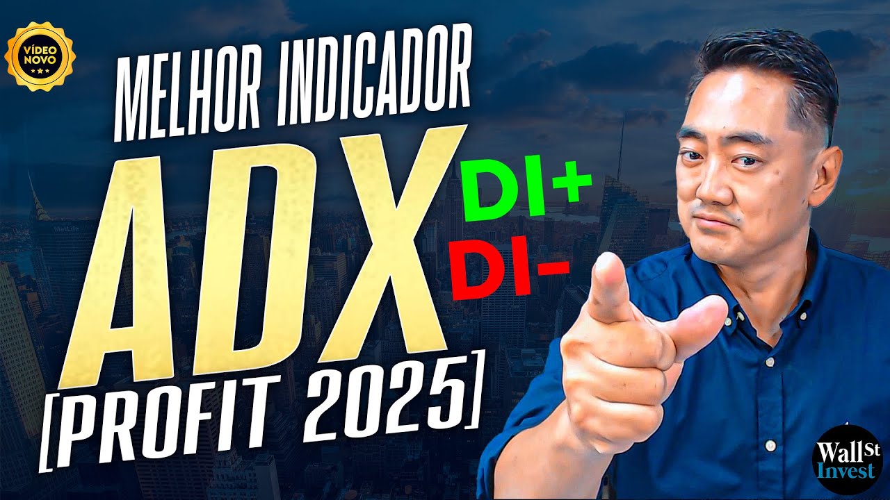 📊 MELHOR INDICADOR DAY TRADE DE 2025 | ADX DI+ DI- [PROFIT] 🚀