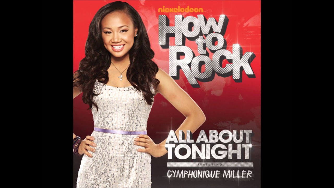 All About Tonight - How to Rock Cast ft. Cymphonique Miller