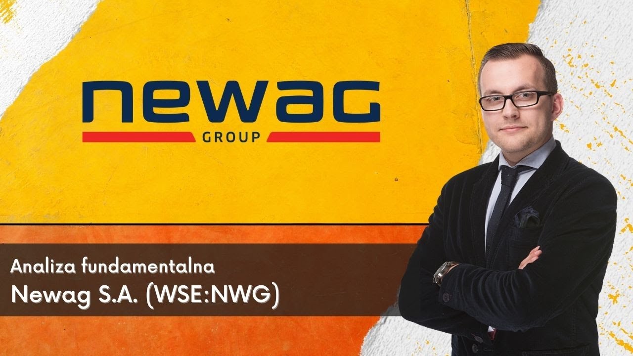 Newag S.A. (NWG)  - analiza fundamentalna
