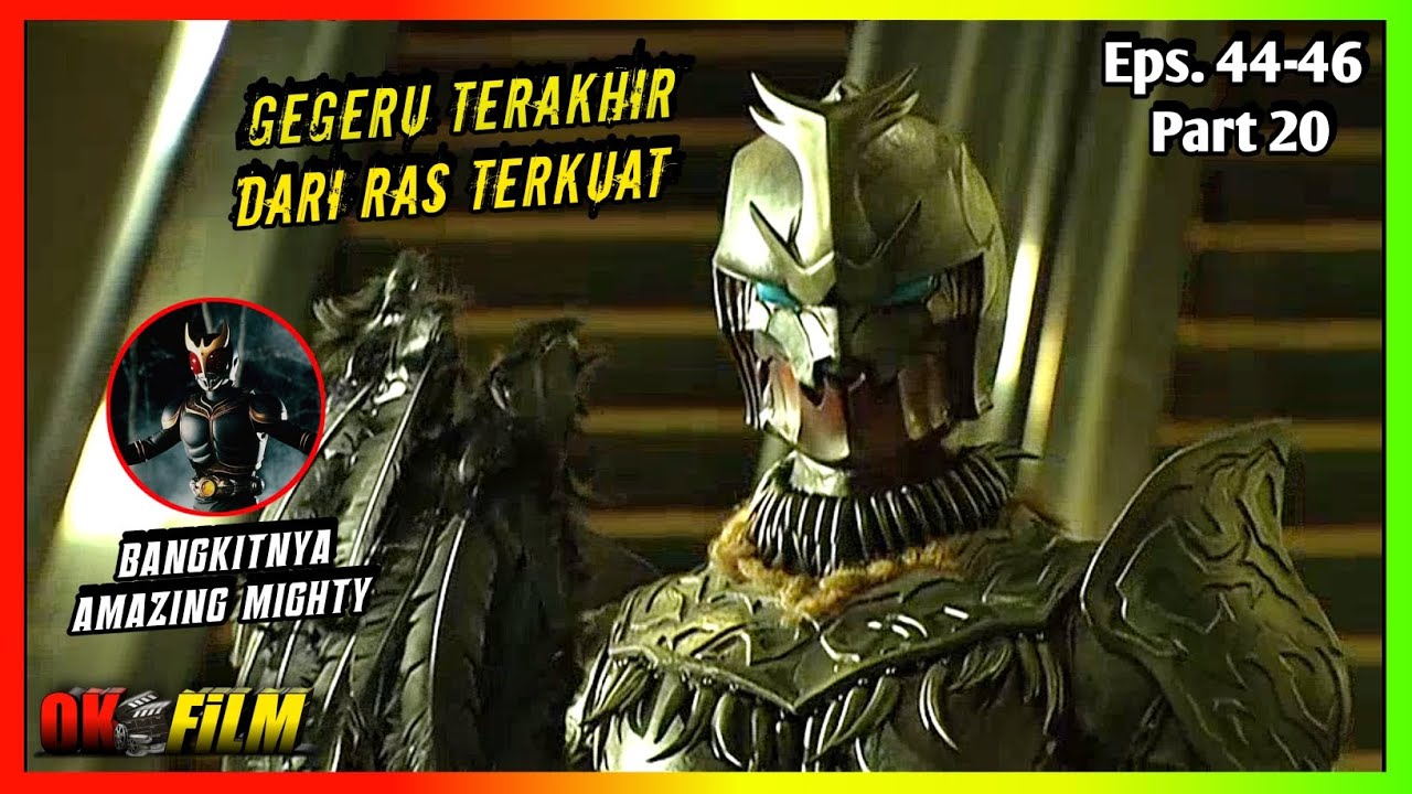 Era terakhir dari ras terkuat I kamen rider kuuga part 20