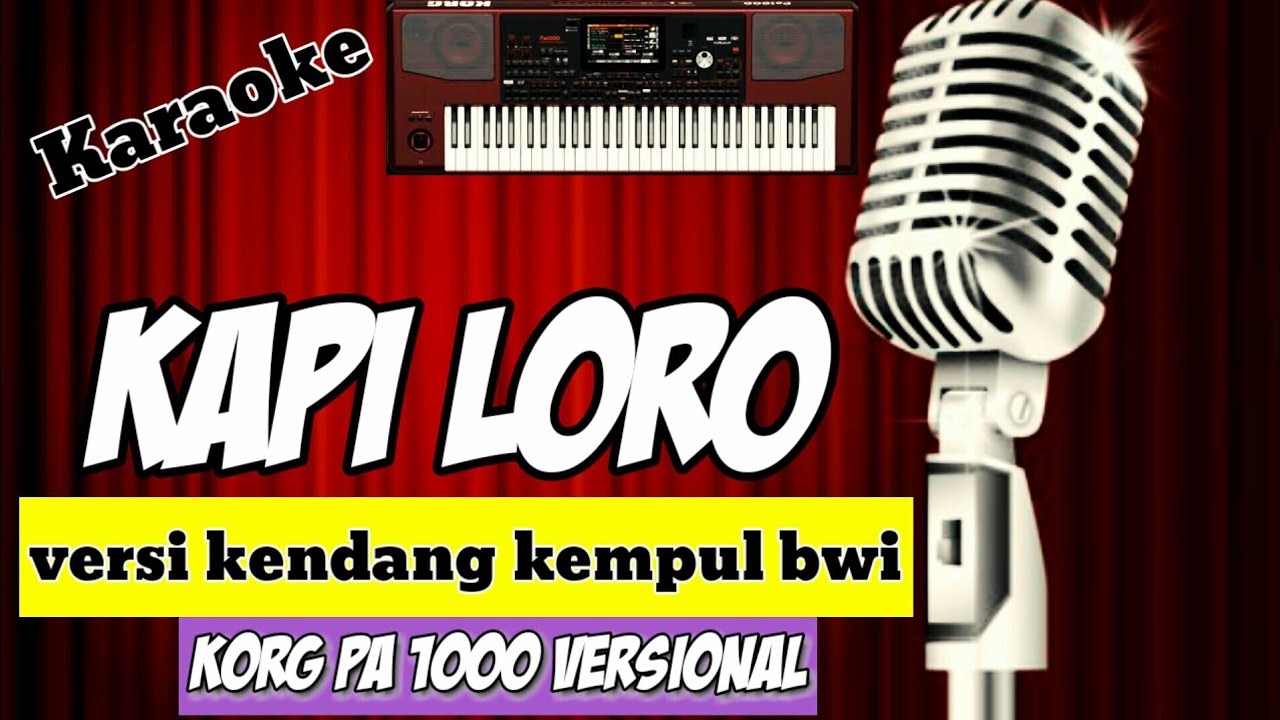 KARAOKE BANYUWANGI LAWAS TANPA VOKAL - KAPI LORO