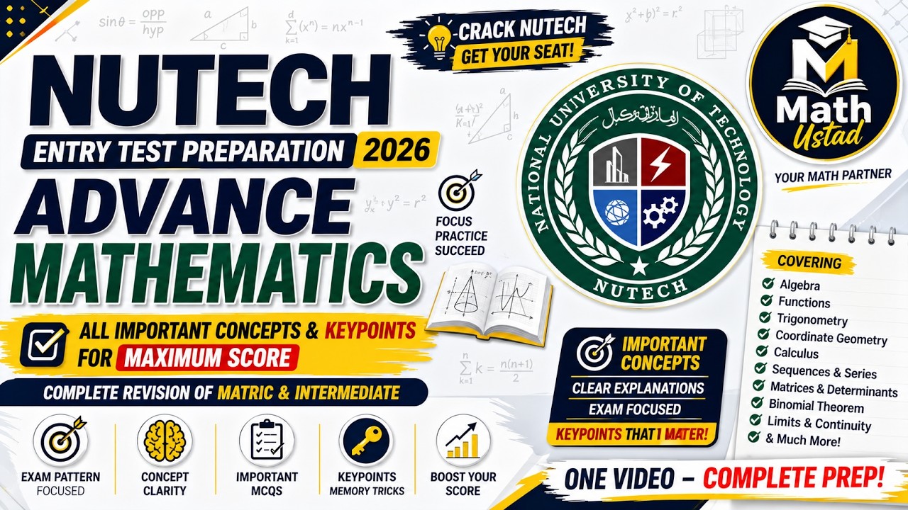 NUTECH Advanced Mathematics | Complete Concept Revision for Entry Test