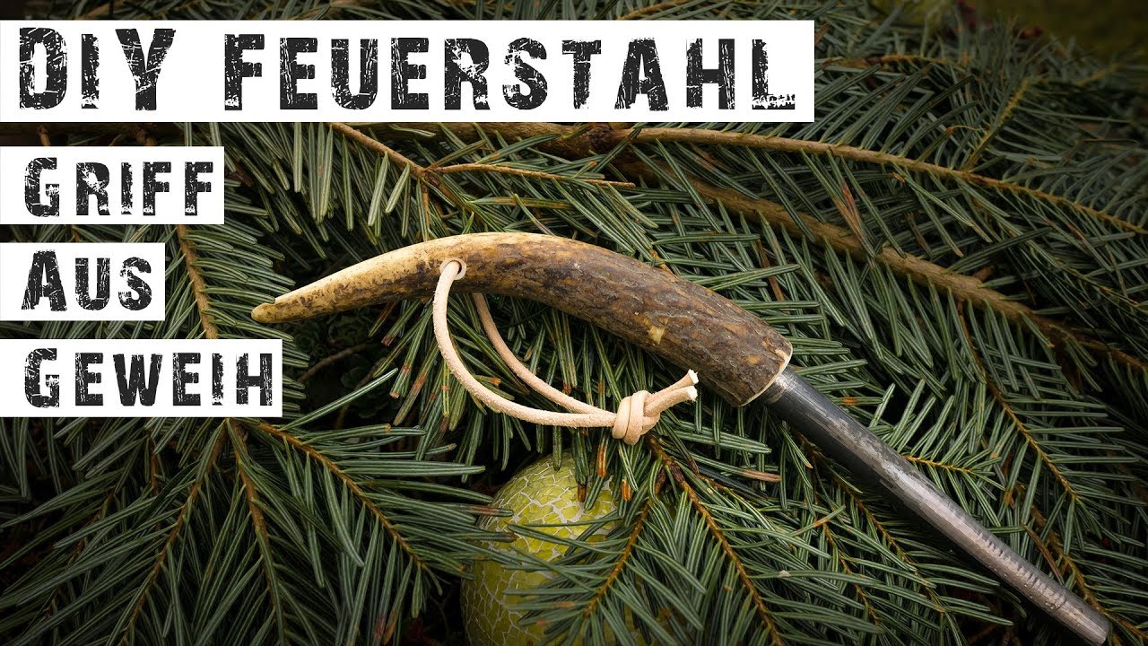 DIY Projekt - Feuerstahl mit Horngriff bauen - MYOG - Selfmade firesteel with antler handle