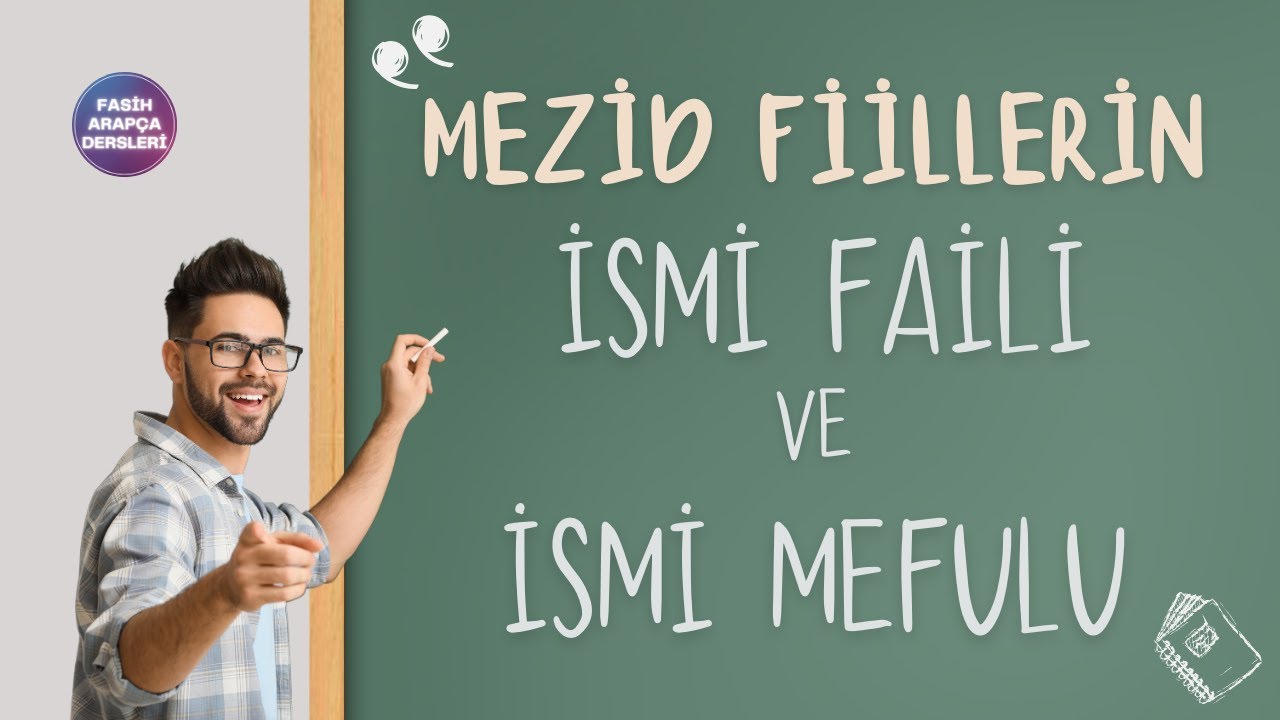MEZİD FİİLLERDE İSMİ FAİL VE İSMİ MEFUL AYET ÖRNEKLERİYLE ANLATIM🕵️‍♂️ FASİH ARAPÇA 77.DERS