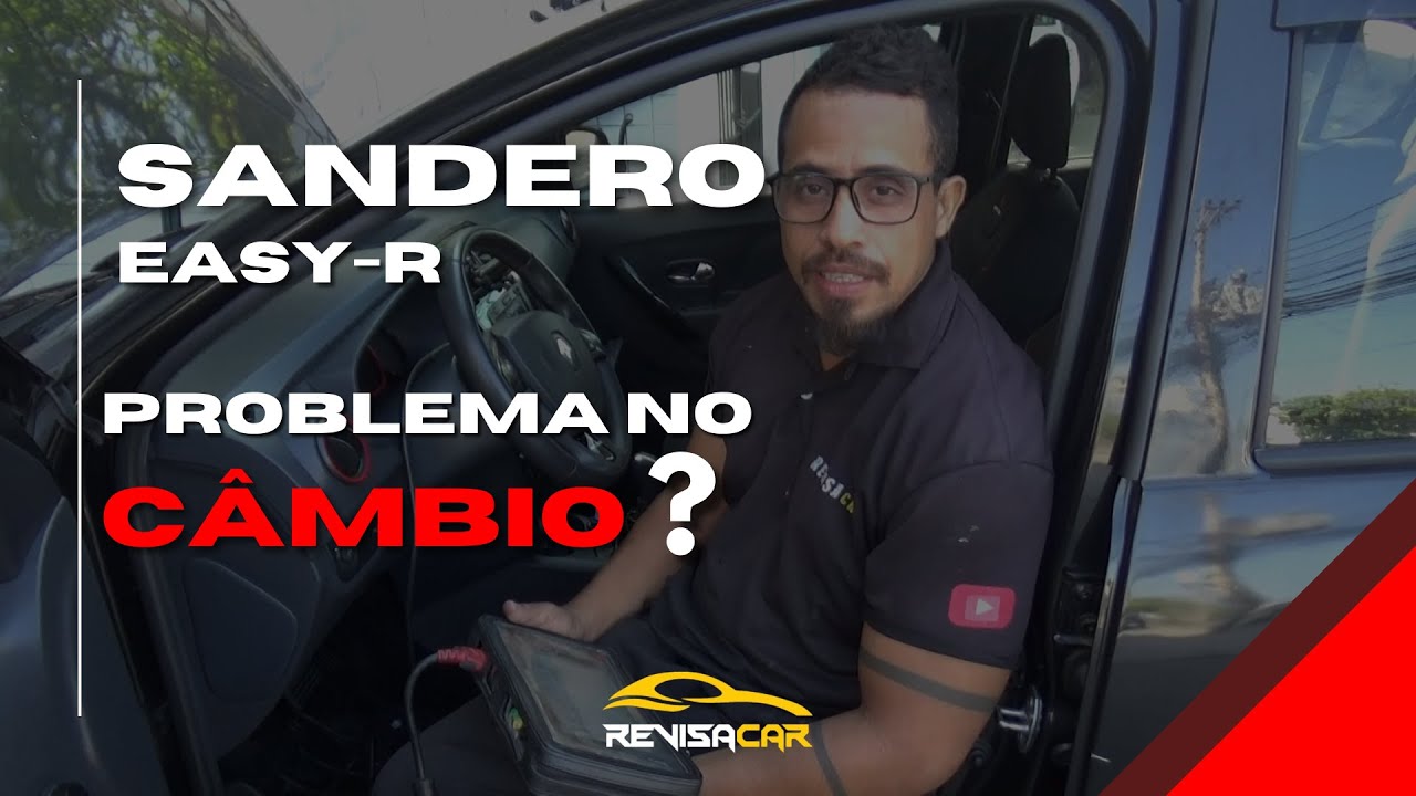 SANDERO EASY-R: DEFEITO NEM SEMPRE É O QUE PARECE!