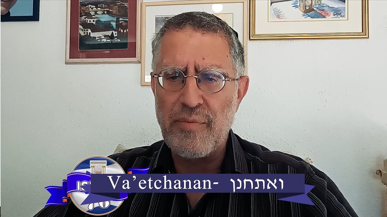 Weekly Torah Study: Va'etchanan